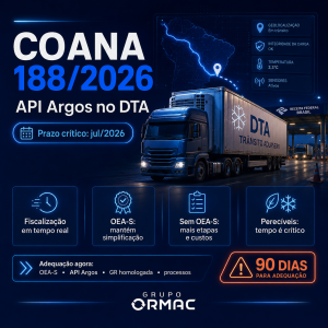 Portaria COANA 188/2026 e a API Argos: O Que Muda no Trânsito Aduaneiro Simplificado e Por Que o Prazo de Julho É Crítico