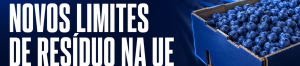 Novos limites de resíduo da União Europeia em vigor desde 19 de agosto de 2026: Etefom, Dimoxistrobina e Propamocarbe.